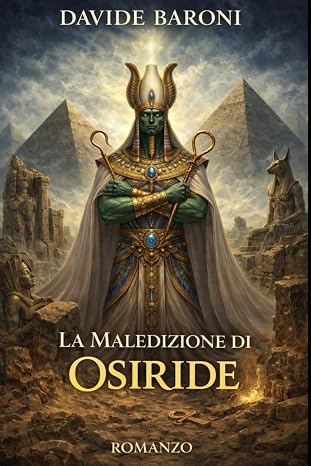 LA MALEDIZIONE DI OSIRIDE di Davide Baroni