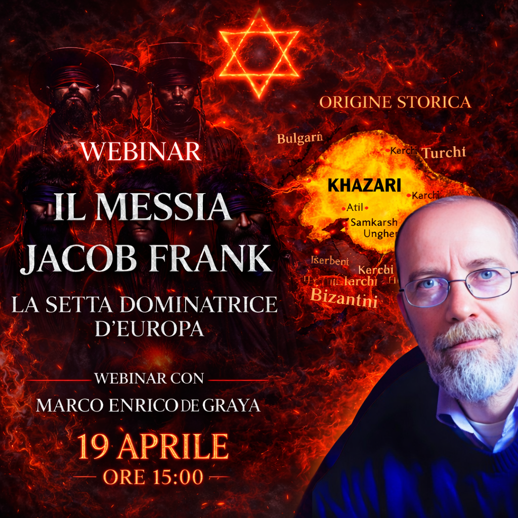 IL MESSIA JACOB FRANK - LA SETTA DOMINATRICE D'EUROPA - WEBINAR con Marco Enrico De Graya DOMENICA 19 APRILE