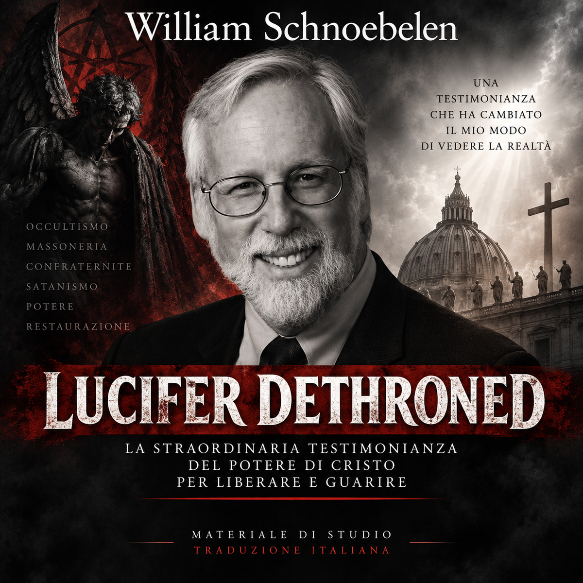 LUCIFER DETHRONED – William Schnoebelen | Materiale di studio tradotto in italiano