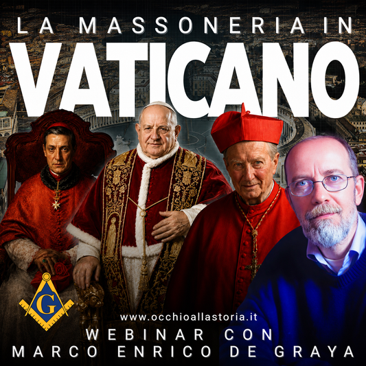 LA MASSONERIA IN VATICANO | WEBINAR in diretta con Marco Enrico De Graya 8/8/2026