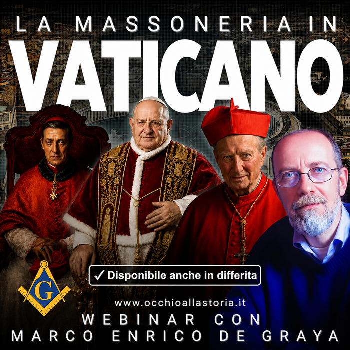 LA MASSONERIA IN VATICANO | WEBINAR in diretta con Marco Enrico De Graya 8/8/2026