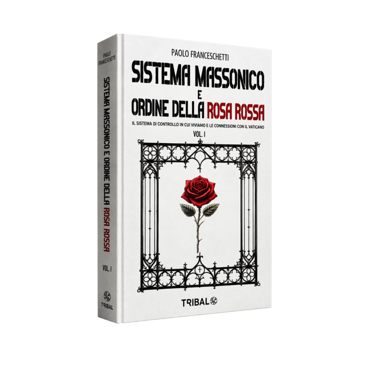 SISTEMA MASSONICO E ORDINE DELLA ROSA ROSSA: Il sistema di controllo in cui viviamo e le connessioni con il Vaticano