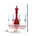 PYRAMIDION - Il vertice del potere