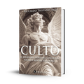 CULTO - La millenaria storia del controllo sociale e mentale dell'uomo