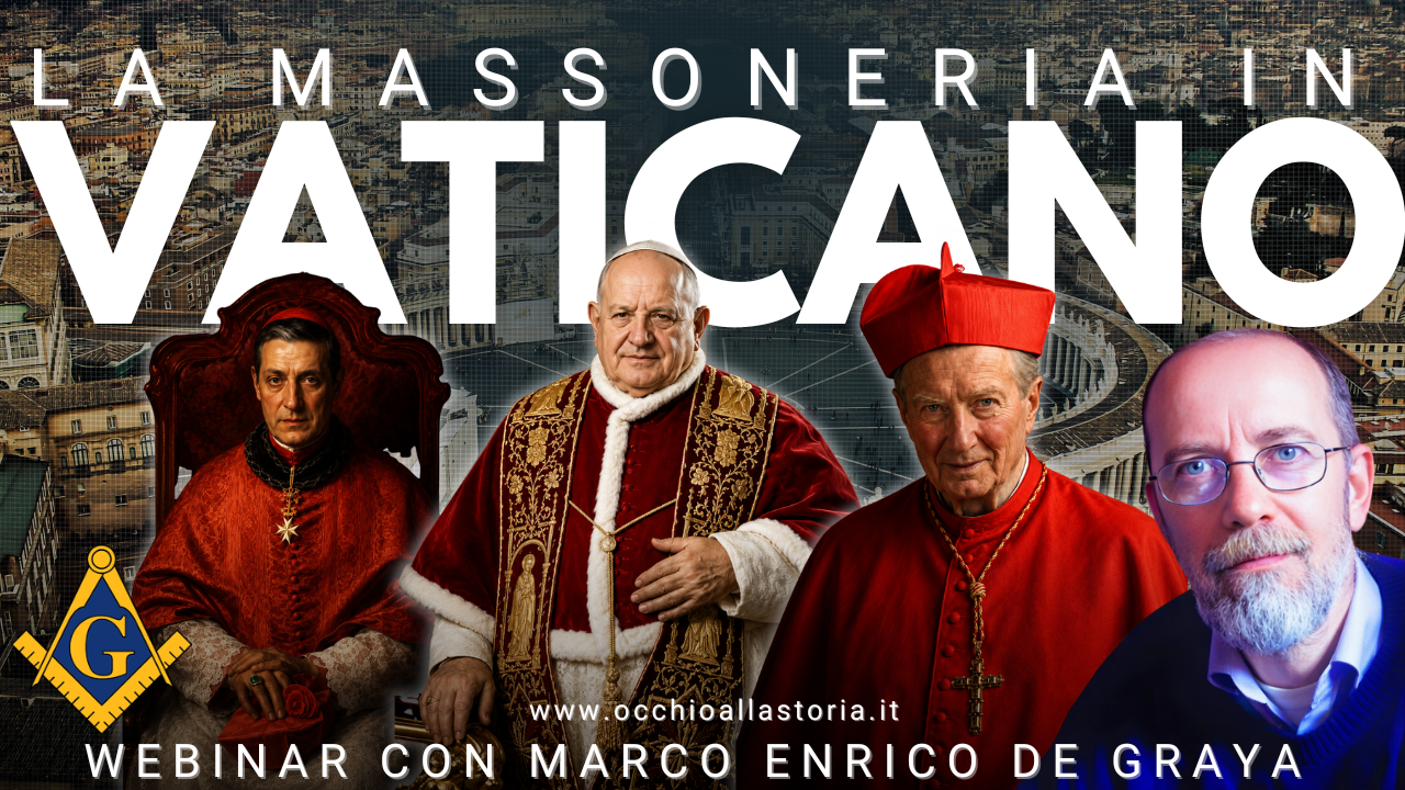 LA MASSONERIA IN VATICANO | WEBINAR in diretta con Marco Enrico De Graya 8/8/2026