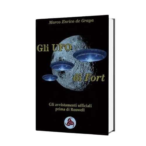 Gli UFO di Fort: Gli avvistamenti ufficiali prima di Roswell