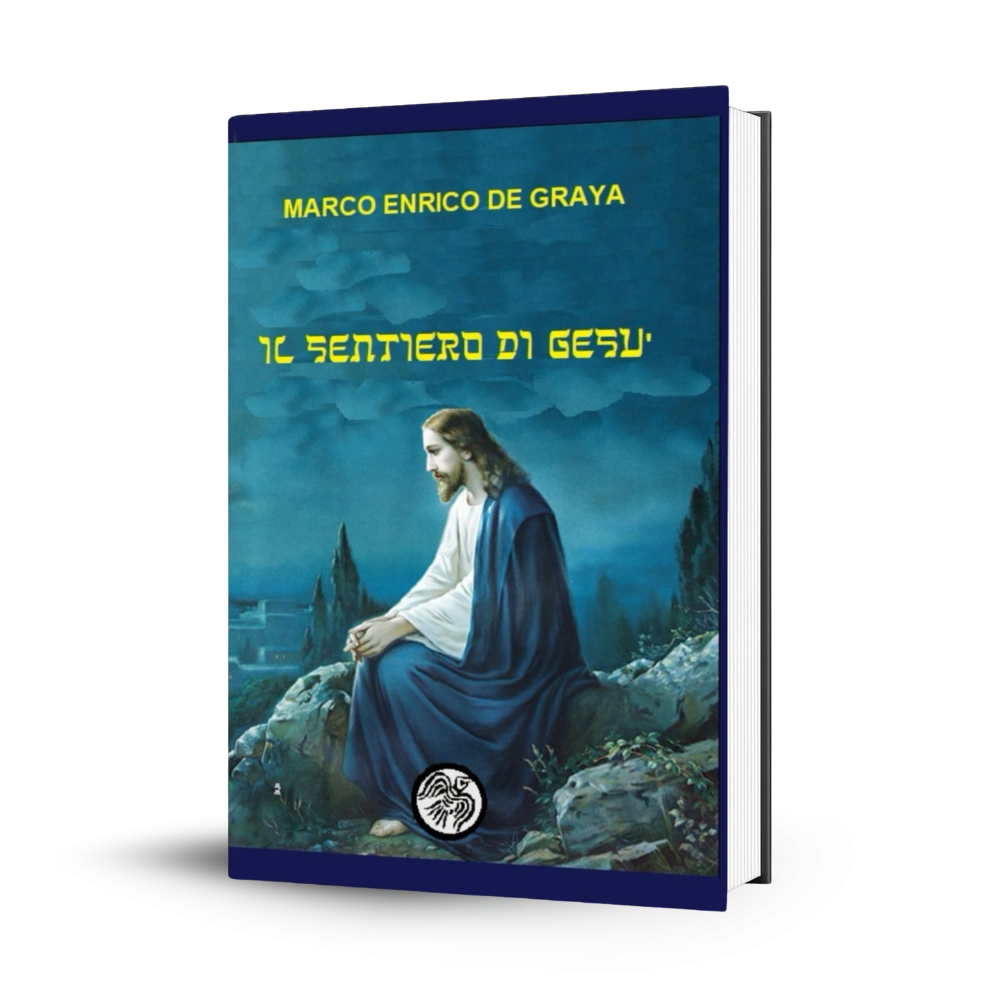 Il sentiero di Gesù: La vita di Gesù secondo le tradizioni extra-evangeliche