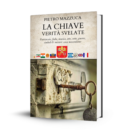La Chiave. Verità svelate: Patriarcato, fiabe, musica, arte, sette, guerre, simboli e misteri: cosa nascondono